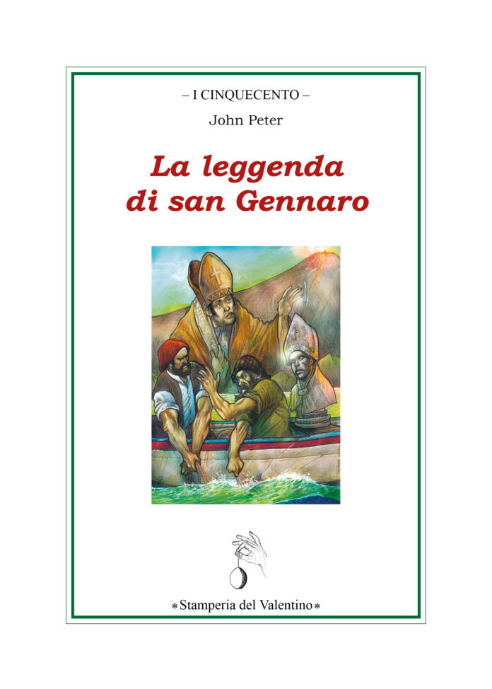 “La leggenda di san Gennaro” una testimonianza dimenticata di John Peter. Scritta nell’800 a Napoli in francese e mai tradotta