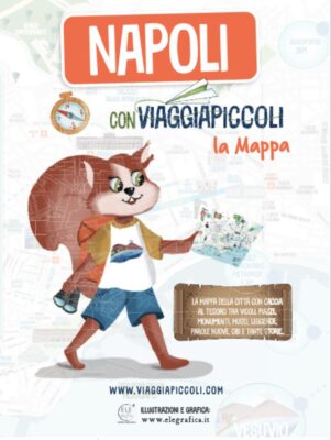 Napoli, città a misura di bambini. La mappa e la guida di Napoli di Viaggiapiccoli