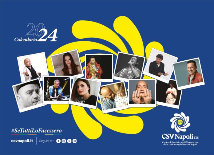 Giornata internazionale del volontariato, CSV Napoli presenta il calendario 2024: 12 testimonial per promuovere il dono e la solidarietà