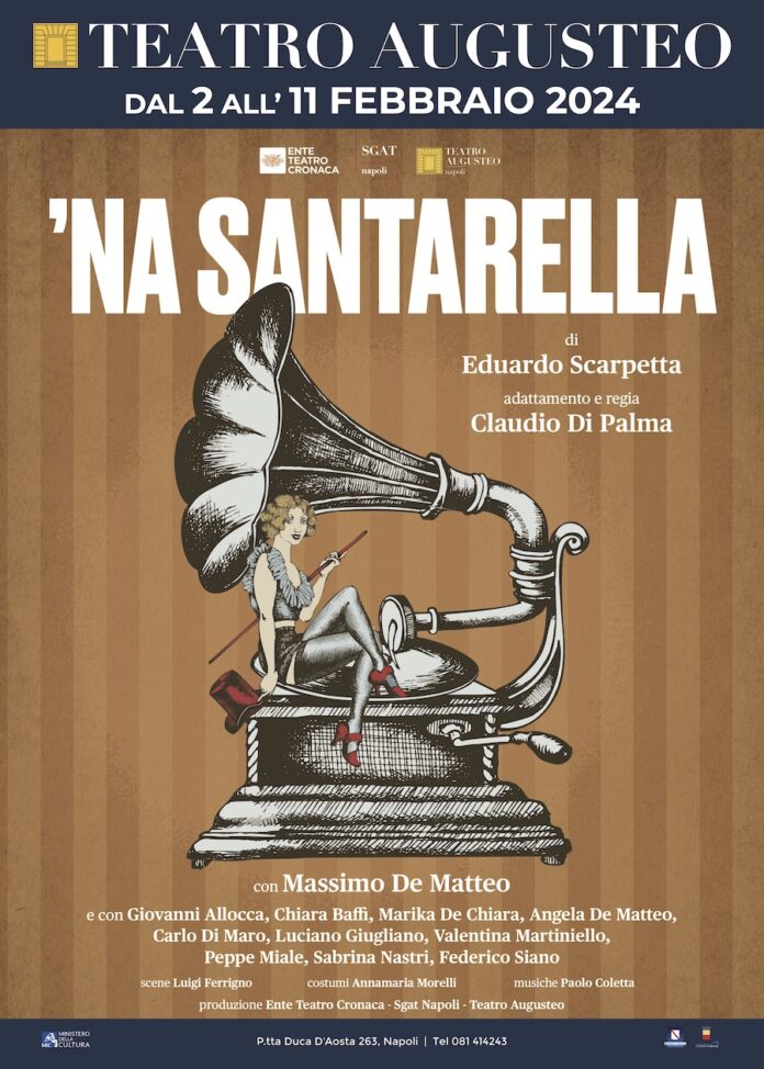 Teatro Augusteo: “‘NA SANTARELLA” di Eduardo Scarpetta, in scena dal 2 all’11 febbraio
