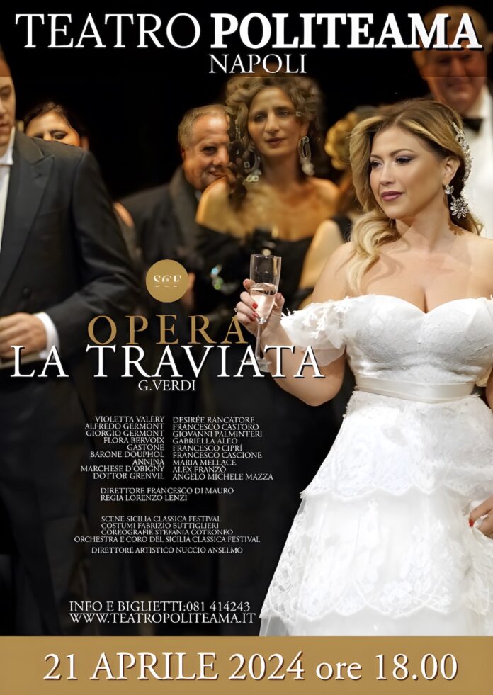 LA TRAVIATA al Politeama di Napoli. L’Opera di Verdi in scena senza filtri, il 21 aprile 2024