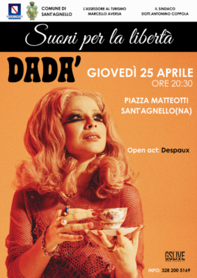 Suoni per la libertà – DADA’ in concerto 25 aprile ore 20.30 a piazza Matteotti, Sant’Agnello (NA)