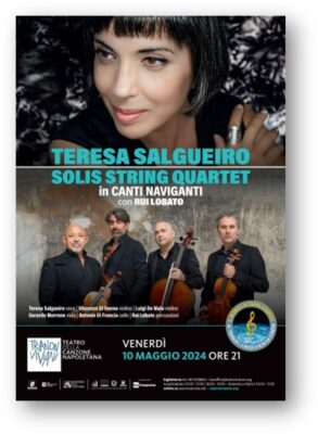 Teresa Salgueiro e Solis string quartet in “Canti naviganti” – venerdì 10 maggio, ore 21